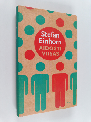 Stefan Einhorn : Aidosti viisas