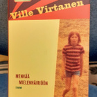 Ville Virtanen "Menkää mielenhäiriöön" - pikkukuva 1