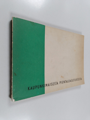 Kaupunkimaisesta pientaloasutuksesta