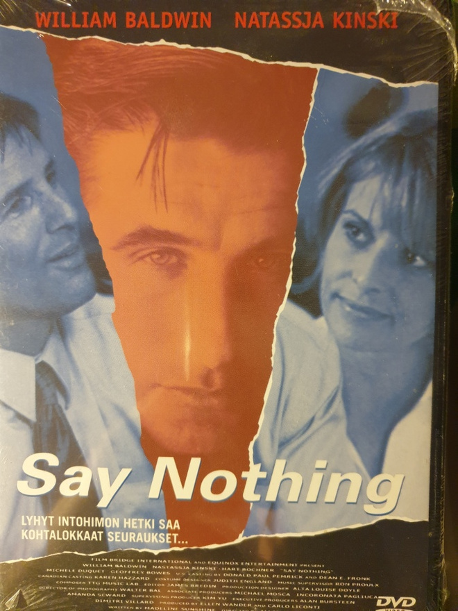 Say nothing DVD (William Baldwin, Nastassja Kinski)