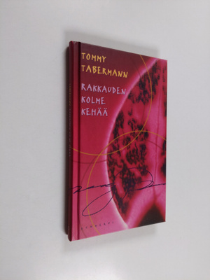 Tommy Tabermann : Rakkauden kolme kehää