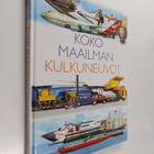 Koko maailman kulkuneuvot - pikkukuva 1