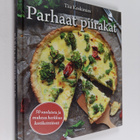 Tiia Koskimies : Parhaat piirakat : 50 suolaista ja makea... - pikkukuva 1