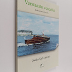 Jouko Kallioniemi : Verstaasta veneeksi : Koikkarista kes... - pikkukuva 1