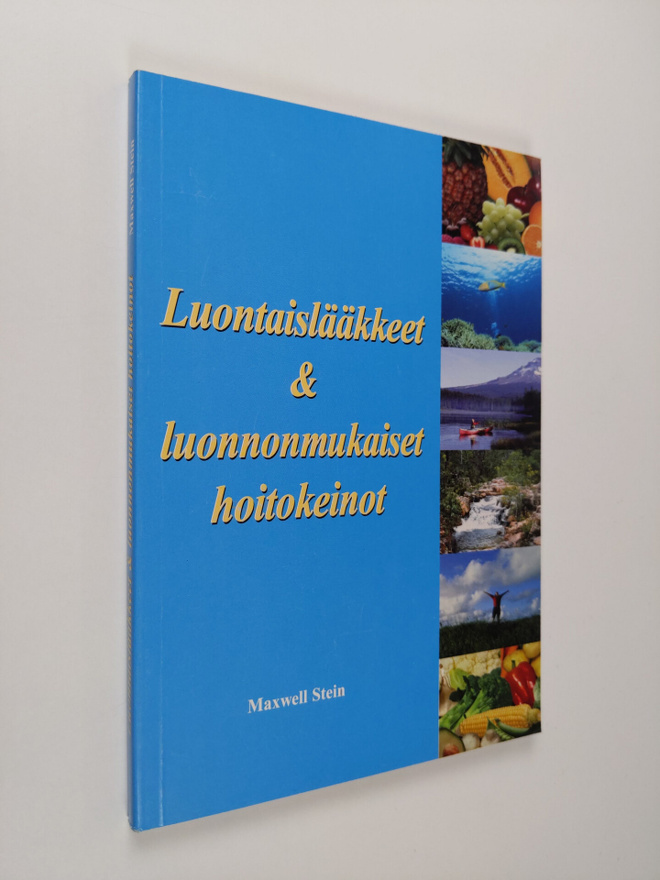 Maxwell Stein : Luontaislääkkeet ja luonnonmukaiset hoito...