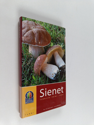 Tea von Bonsdorff : Sienet : tunnista, poimi, varo