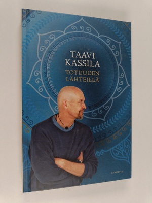 Taavi Kassila : Totuuden lähteillä
