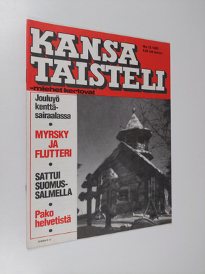 Kansa taisteli - Miehet kertovat  12/1982 : kuvauksia sot...