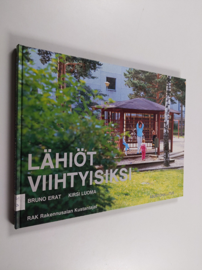 Bruno Erat : Lähiöt viihtyisiksi