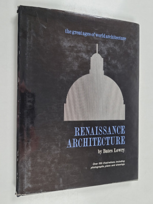 Bates Lowry : Renaissance Architecture