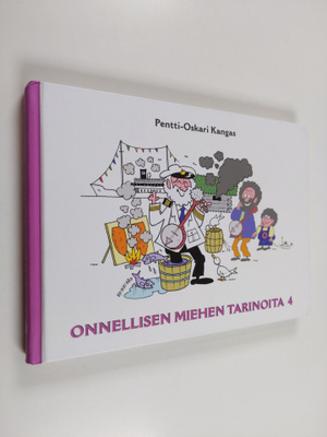 Pentti-Oskari Kangas : Onnellisen miehen tarinoita 4 (sig...