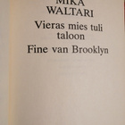Mika Waltari: Vieras mies tuli taloon Fine van Brooklyn - pikkukuva 2