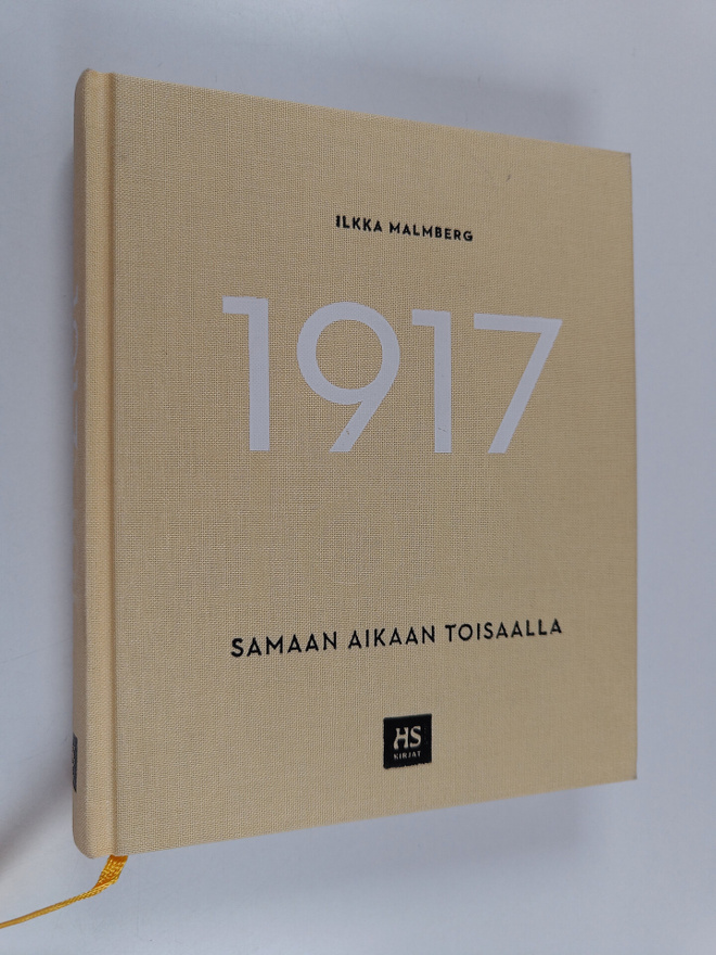 Ilkka Malmberg : 1917 - Samaan aikaan toisaalla