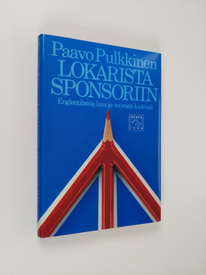 Paavo Pulkkinen : Lokarista sponsoriin : englantilaisia l...