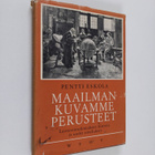 Pentti Eskola : Maailmankuvamme perusteet : luonnontutkim... - pikkukuva 1