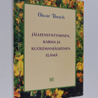 Oscar Busch : Jälleensyntyminen, karma ja kuolemanjälkein... - pikkukuva 1