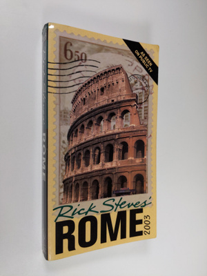 Rick Steves ym. : Rick Steves' 2003 Rome