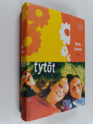 Riitta Latvala : Tytöt : Romaani