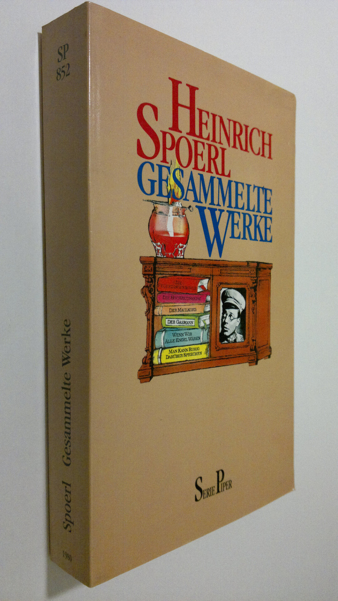 Heinrich Spoerl : Gesammelte Werke