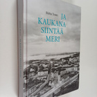 Riitta Tenni : Ja kaukana siintää meri - pikkukuva 1