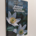 Riitta Hämäläinen ym. : Yhdessä olemme enemmän (signeerattu) - pikkukuva 1