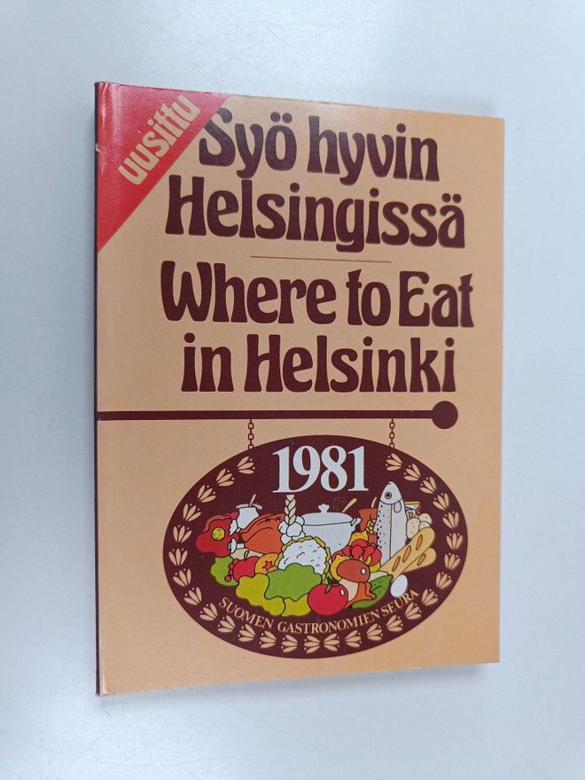 Syö hyvin Helsingissä = Where to eat in Helsinki