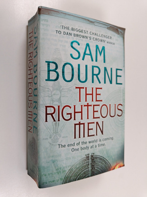 Sam Bourne : The Righteous Men