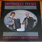 Aaro Kurkela-Erkki Friman:Brysselin pitsiä LP - pikkukuva 1