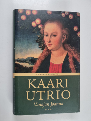 Kaari Utrio : Vanajan Joanna