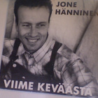 JONE HÄNNINEN :: VIIME KEVÄÄSTÄ :: VINYYLI 7" 1991 - pikkukuva 1