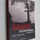 Ulla Sannikka : Seniorin tietokoneopas - Windows 7/IE9 - pikkukuva 1