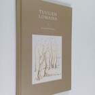 Kaarina Enkenberg : Tuulien lomassa (signeerattu) - pikkukuva 1