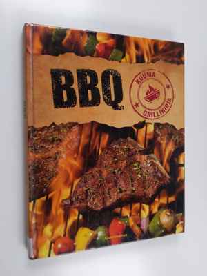 Stevan Paul : BBQ : kuuma grillikirja