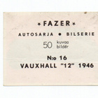 Purkkakuva Fazer AUTOSARJA n:o 16 VAUXHALL "12" 1946 - pikkukuva 2