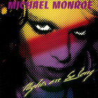 MICHAEL MONROE - NIGHTS ARE SO LONG - pikkukuva 1