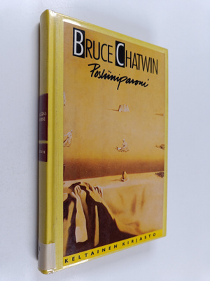 Bruce Chatwin : Posliiniparoni