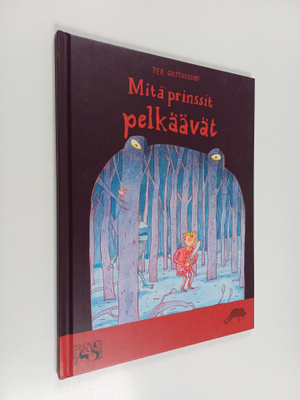 Per Gustavsson : Mitä prinssit pelkäävät