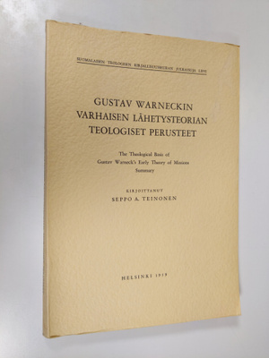 Seppo A. Teinonen : Gustav Warneckin varhaisen lähetysteo...