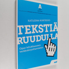 Katleena Kortesuo : Tekstiä ruudulla : opas tehokkaaseen ... - pikkukuva 1