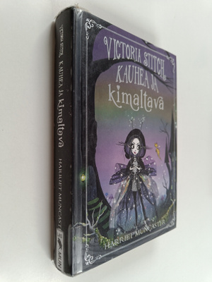 Harriet Muncaster : Victoria Stitch, kauhea ja kimaltava