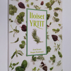 Anne Kranck ym. : Iloiset yrtit - pikkukuva 1