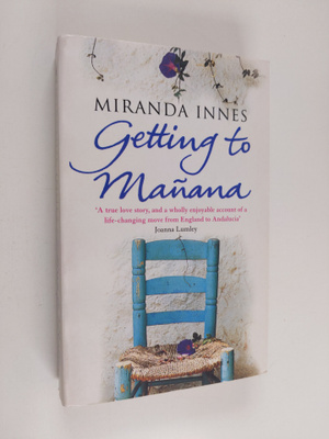 Miranda Innes : Getting to Manana