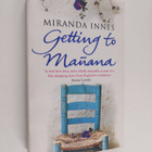 Miranda Innes : Getting to Manana - pikkukuva 1