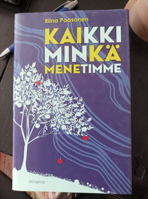 Riina Paasonen Kaikki minkä menetimme