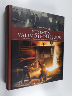 Olavi Piha : Suomen valimoteollisuus