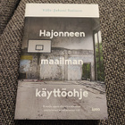 Hajonneen maailman käyttöohje Ville-Juhani Sutinen - pikkukuva 1