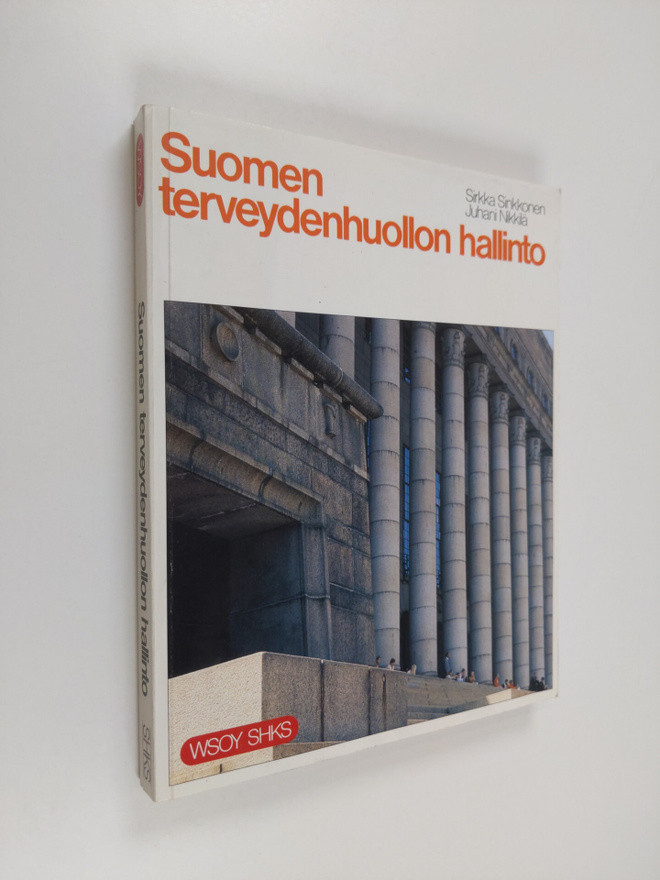 Sirkka Sinkkonen : Suomen terveydenhuollon hallinto