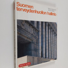 Sirkka Sinkkonen : Suomen terveydenhuollon hallinto - pikkukuva 1