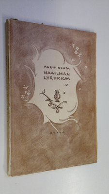 Aarni Kouta : Maailman lyriikkaa : runosuomennoksia
