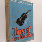 Jascha Golowanjuk : Josef den lycklige - pikkukuva 1